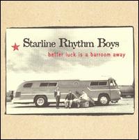 Better Luck Is a Barroom Away von The Starline Rhythm Boys