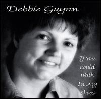 If You Could Walk In My Shoes von Debbie Guynn