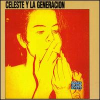 Celeste y La Generacion von Celeste Carballo
