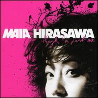 Though, I'm Just Me von Maia Hirasawa
