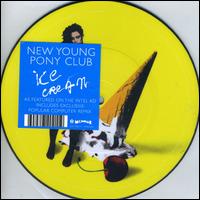 Ice Cream, Pt. 2 [UK 7"] von New Young Pony Club