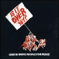 White People for Peace [UK 7"] von Against Me!