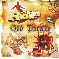 Riddim Rider, Vol. 22: Old Pirate von Various Artists