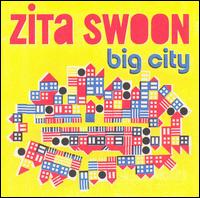 Big City von Zita Swoon