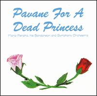 Pavane for a Dead Princess von Mario Peralta