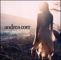 Ten Feet High von Andrea Corr
