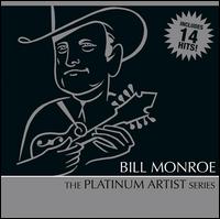 Bill Monroe: Platinum Artist Series von Bill Monroe