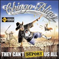 They Can't Deport Us All  von Chingo Bling