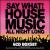 Say What! House Music All Night Long von Various Artists