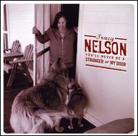 You'll Never Be a Stranger at My Door von Tracy Nelson