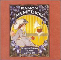 Songs from Years Gone By von Ramon Remedios