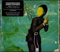 Double Happiness von Truckee Brothers