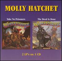 Take No Prisoners/The Deed Is Done von Molly Hatchet