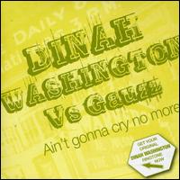 Ain't Gonna Cry No More von Dinah Washington