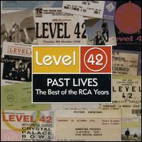 Past Lives: Best of the RCA Years von Level 42