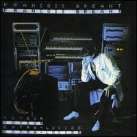 Voyeur Extra-Lucide von François Bréant