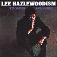 Lee Hazlewood-ism: Its Cause and Cure von Lee Hazlewood