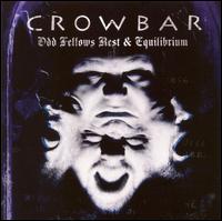 Odd Fellows Rest/Equilibrium von Crowbar