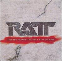 Tell the World: The Very Best of Ratt von Ratt