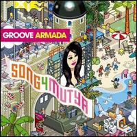 Song 4 Mutya, Pt. 1 von Groove Armada