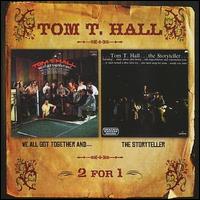 We All Got Together And... von Tom T. Hall