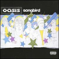 Songbird von Oasis