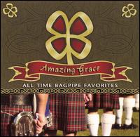 Amazing Grace: All Time Bagpipe Favorite von Scottish National Pipe & Drum Corps and Military Band