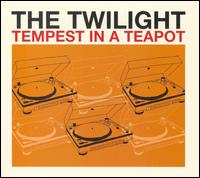 Tempest in a Teapot von The Twilight