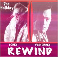 Rewind von Doc Holiday