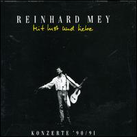 Mit Lust und Liebe von Reinhard Mey