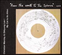 From the Earth to the Spheres, Vol. 6 von Christian Marclay