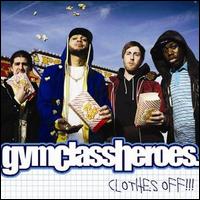 Clothes Off von Gym Class Heroes