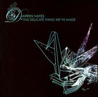 This Delicate Thing We've Made von Darren Hayes