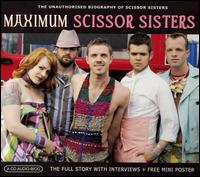 Maximum Scissor Sisters von Scissor Sisters