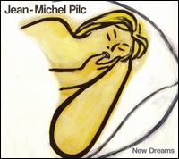 New Dreams von Jean-Michel Pilc