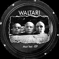 Mut Hei von Waltari