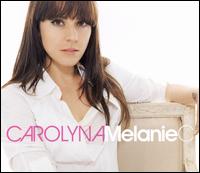 Carolyna von Melanie C