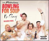 I'm Gay von Bowling for Soup