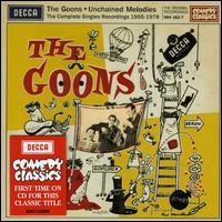 Unchained Melodies: The Complete Singles Recordings 1955-1978 von The Goons