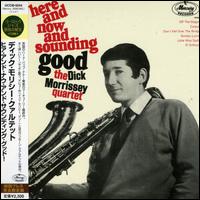 Here & Now & Sounding Good von Dick Morrissey
