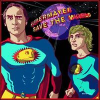 Save the World von Supermayer