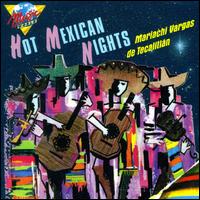 Hot Mexican Nights von Mariachi Vargas de Tecalitlán