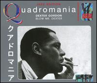 Blow Mr Dexter [Quadromania] von Dexter Gordon