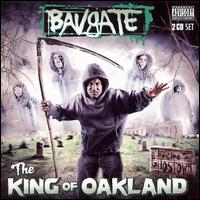 King of Oakland von Bavgate