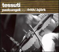 Tessuti von Paolo Angeli