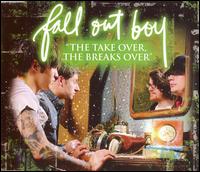 Take Over the Breaks Over von Fall Out Boy