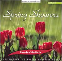 Sounds of Earth: Spring Showers von Sounds Of The Earth