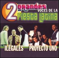 2 Grandes Voces de La Fiesta Latina von Ilegales