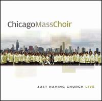 Just Having Church von Chicago Mass Choir