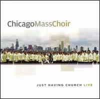 Just Having Church von Chicago Mass Choir